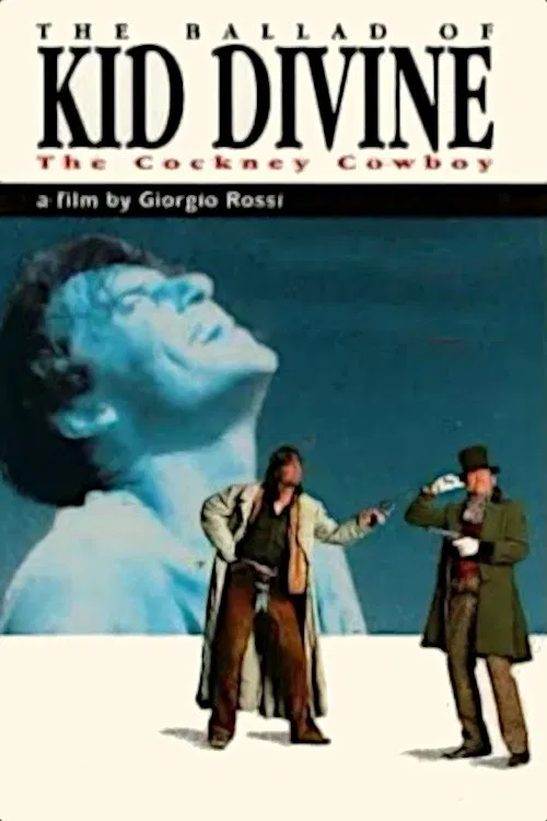 Poster do filme The Ballad of Kid Divine: The Cockney Cowboy