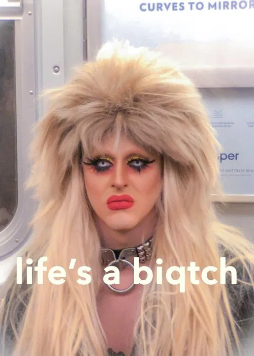 Life's a Biqtch movie poster