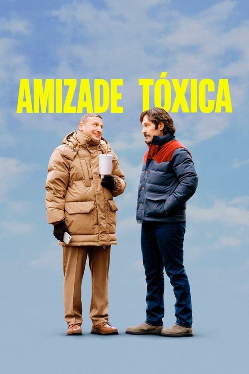Poster do filme Amizade Tóxica
