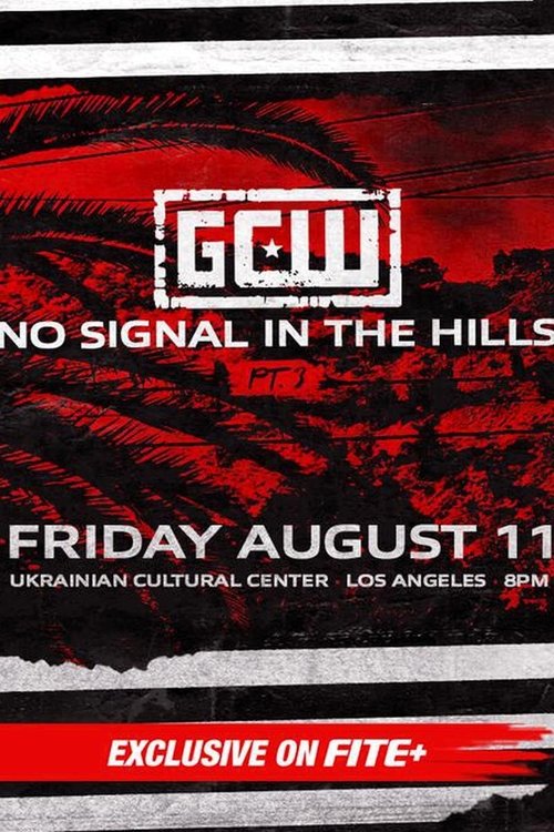 GCW: No Signal In The Hills 3 movie poster