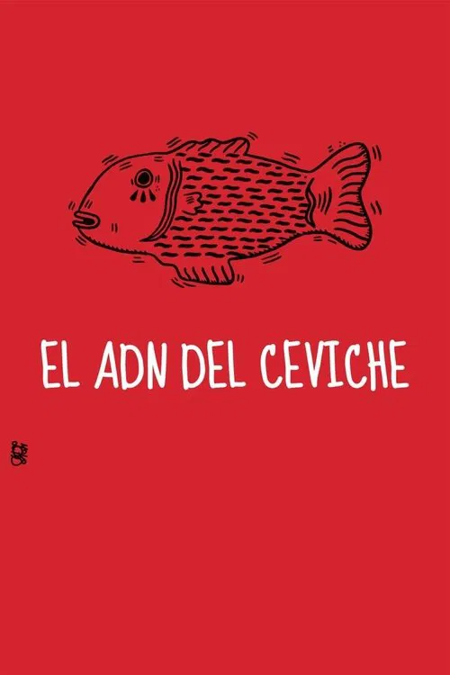 The DNA of Ceviche movie poster