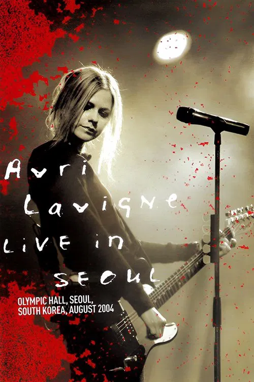 Avril Lavigne: Live in Seoul movie poster