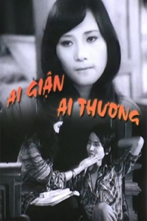 Ai giận ai thương movie poster