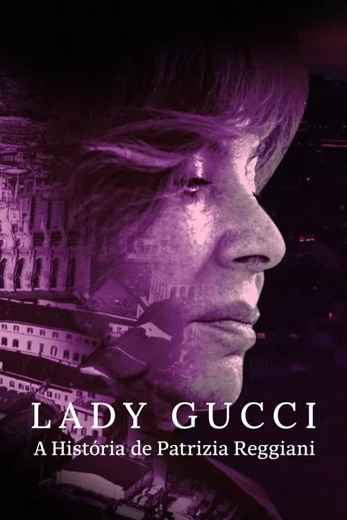 Poster do filme Lady Gucci: A História de Patrizia Reggiani