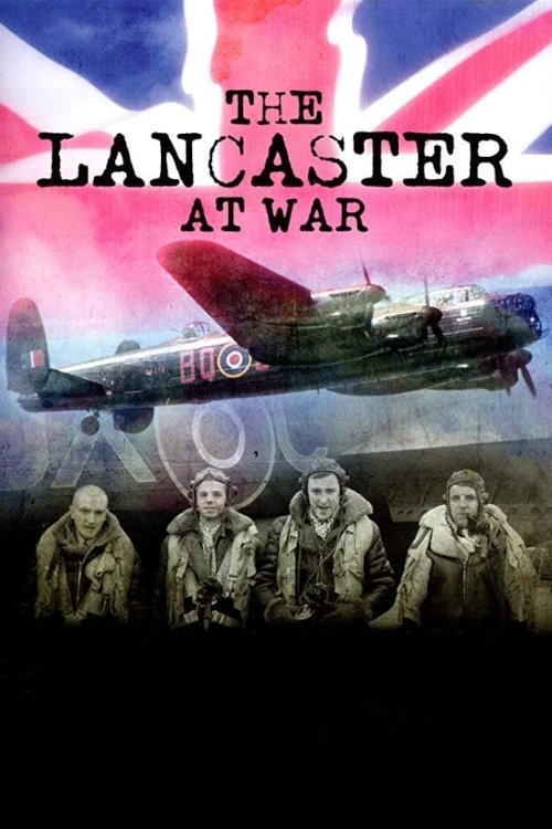 The Lancaster at War movie poster