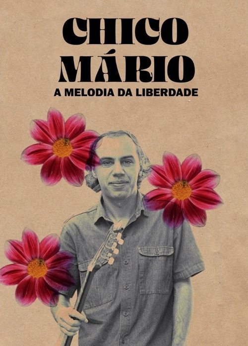 Chico Mário - A Melodia da Liberdade movie poster