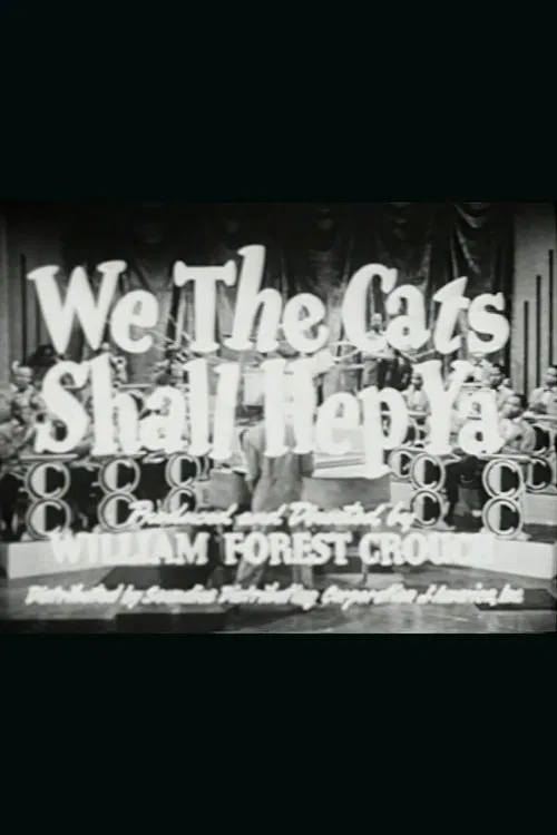 Poster do filme We the Cats Shall Hep Ya