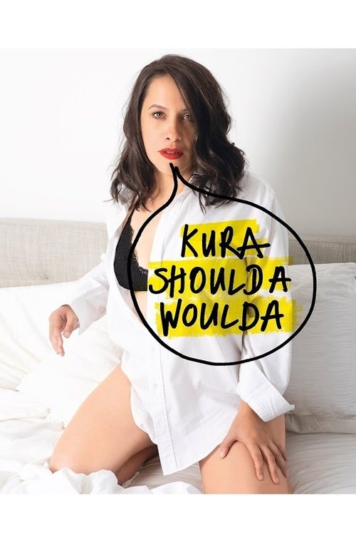 Kura Forrester: Kura Woulda Shoulda movie poster