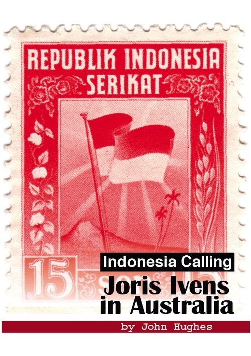 Indonesia Calling: Joris Ivens in Australia movie poster