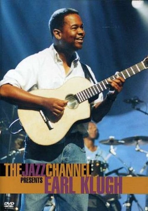 Earl Klugh: The Jazz Channel Presents movie poster