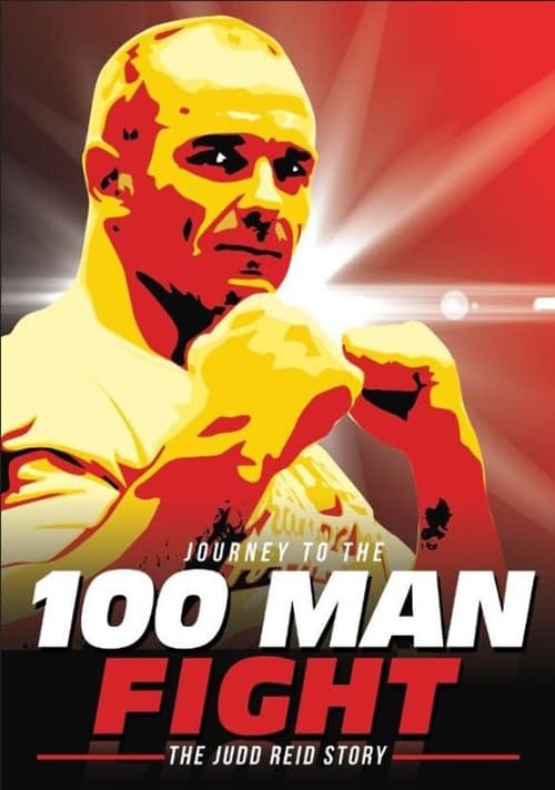 Journey to the 100 Man Fight: The Judd Reid Story movie poster