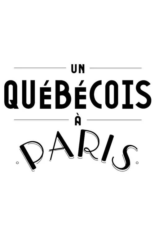 Un Québécois à Paris tv show poster