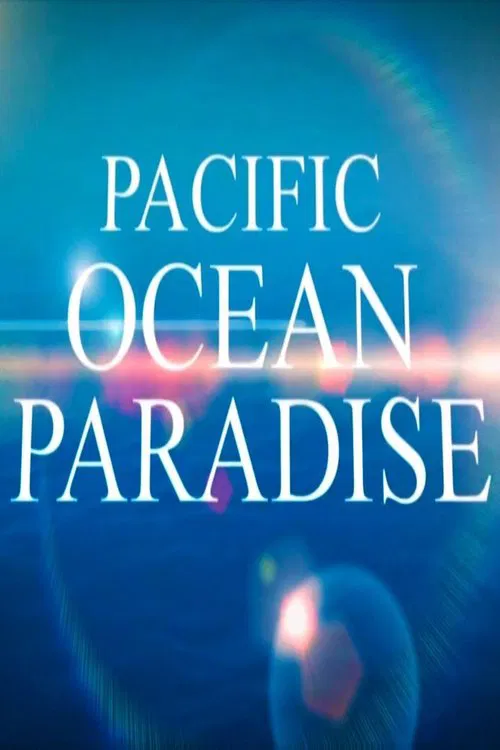 Pacific Ocean Paradise movie poster