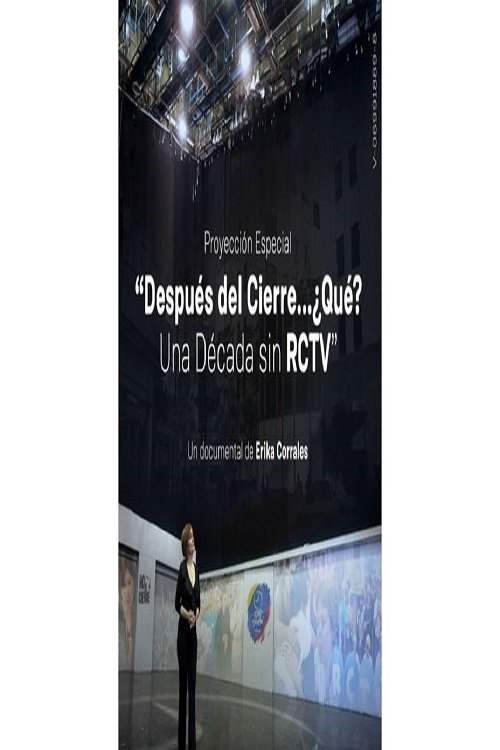 Después del Cierre, ¿Qué? Una Década sin RCTV movie poster