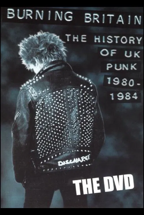 Burning Britain: The History of UK Punk 1980-1984 movie poster