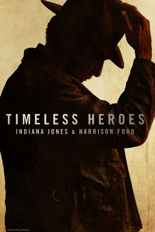 Timeless Heroes: Indiana Jones & Harrison Ford movie poster