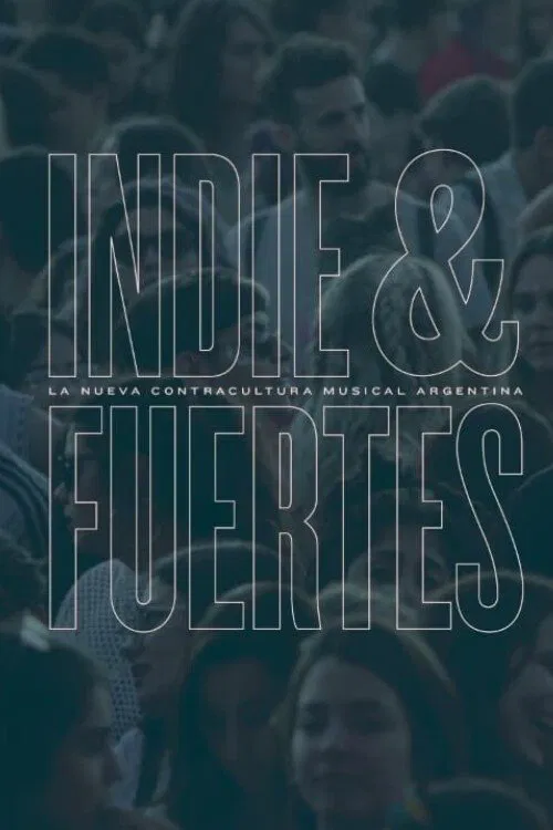 Indie & Fuertes movie poster