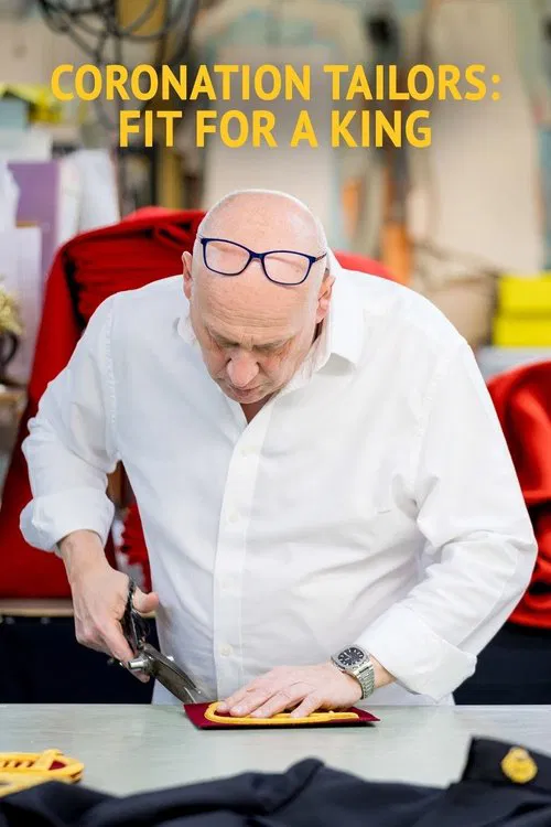 Coronation Tailors: Fit for a King movie poster