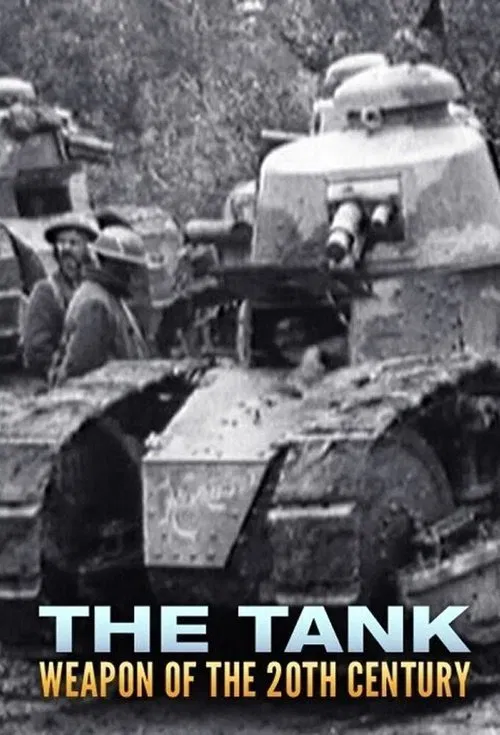 Poster da série The Tank: Weapon of the 20th Century