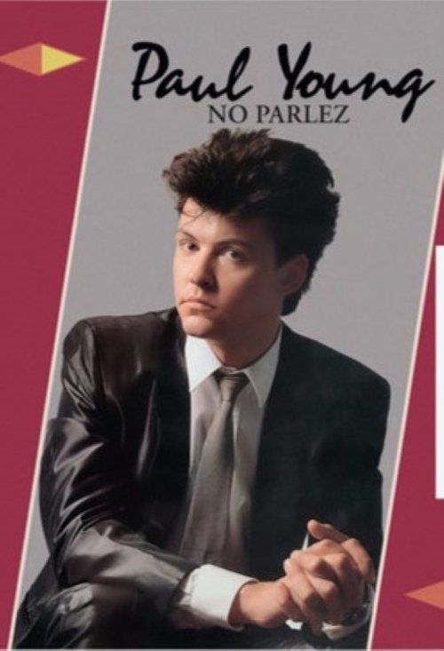 Paul Young | No Parlez movie poster