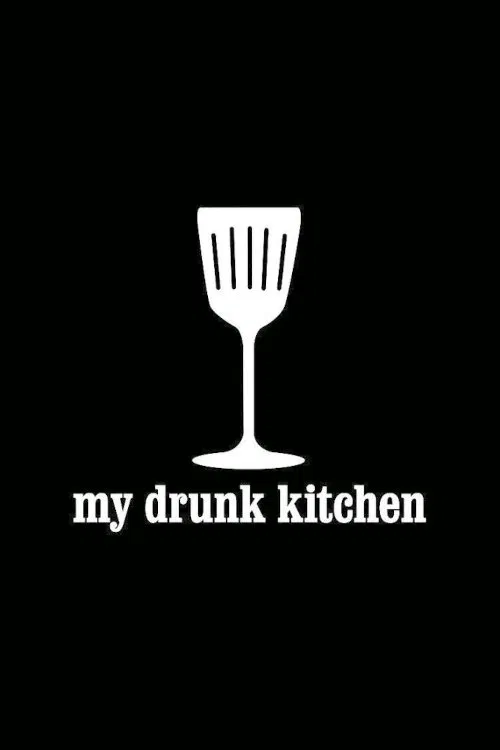My Drunk Kitchen tv show poster