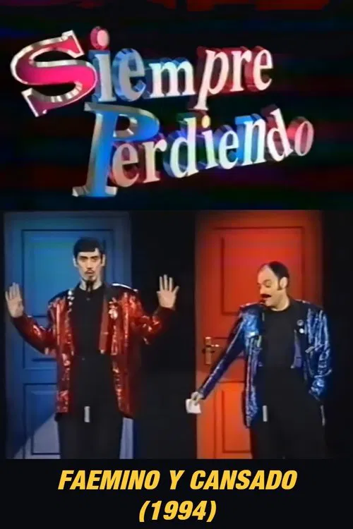 Faemino y Cansado: Siempre Perdiendo movie poster
