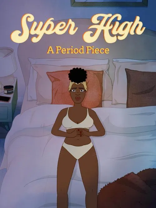 Super High: A Period Piece movie poster