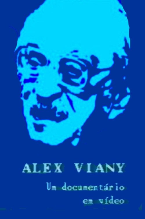 Alex Viany - Um Documentário em Vídeo movie poster