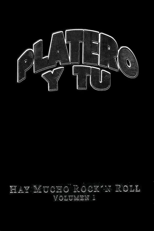 Platero y tú - Hay Mucho Rock'n Roll (Volumen I) movie poster
