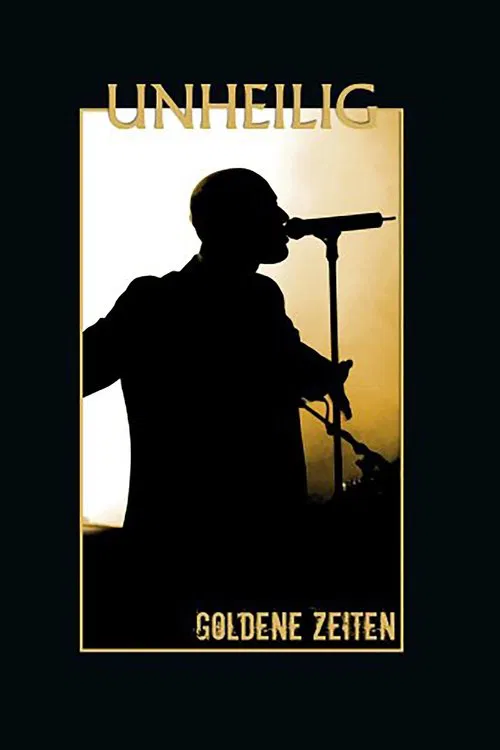 Unheilig: Goldene Zeiten movie poster