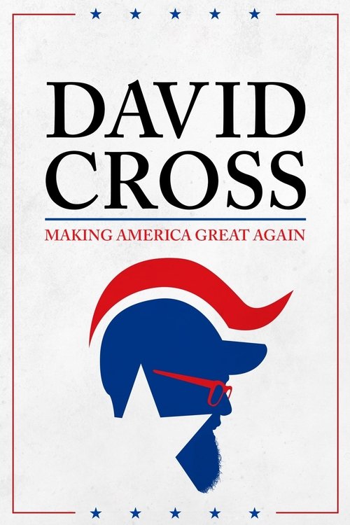 David Cross: Making America Great Again movie poster