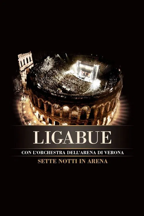 Ligabue Sette Notti In Arena movie poster
