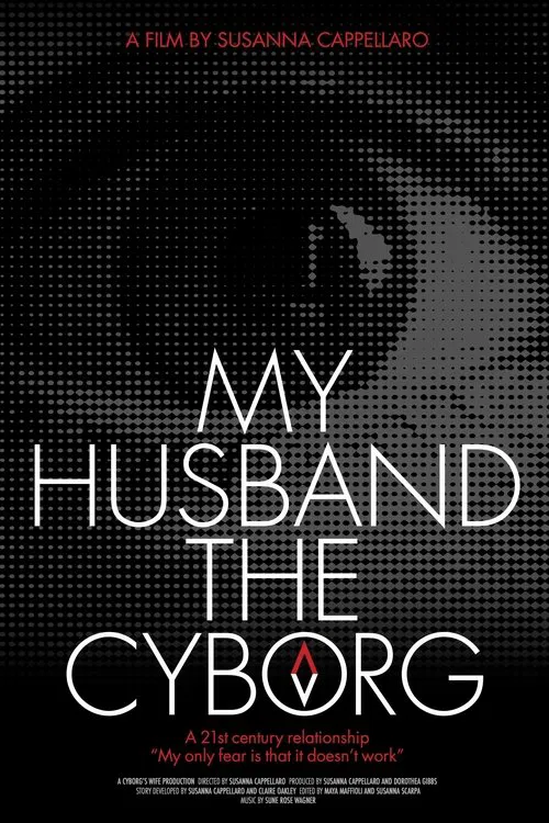 My Husband, the Cyborg movie poster