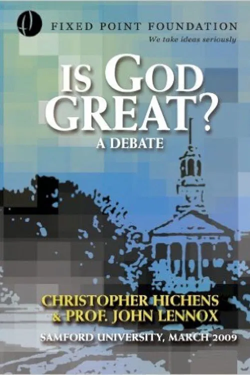 Christopher Hitchens vs John Lennox - Is God Great? Debate movie poster