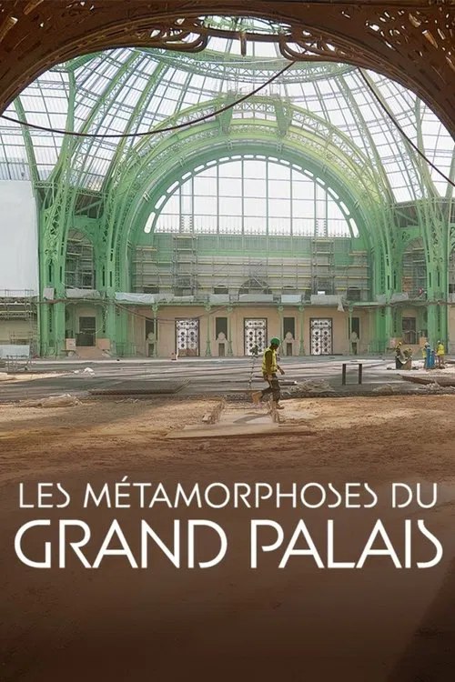 Les Métamorphoses du Grand Palais movie poster