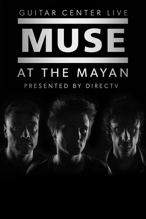 Muse: At The Mayan Los Angeles movie poster
