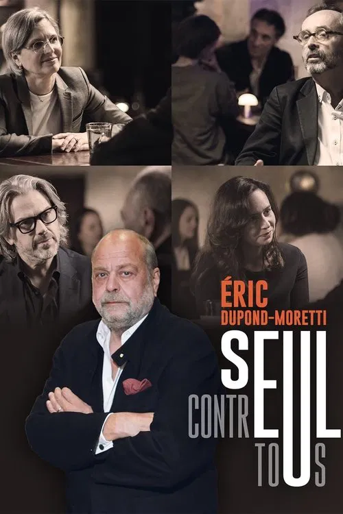 Éric Dupond-Moretti, seul contre tous movie poster