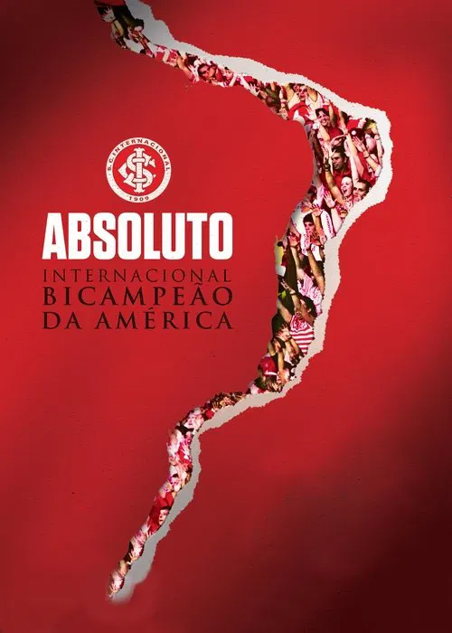 Absoluto - Internacional Bicampeão da América movie poster
