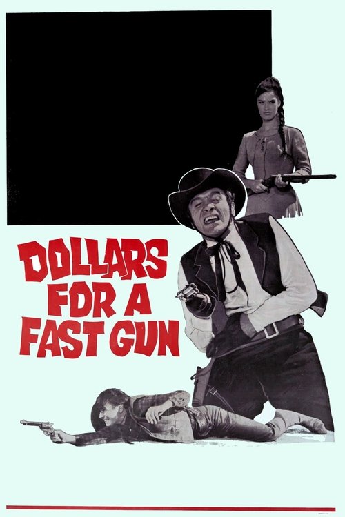 Dollars for a Fast Gun movie poster