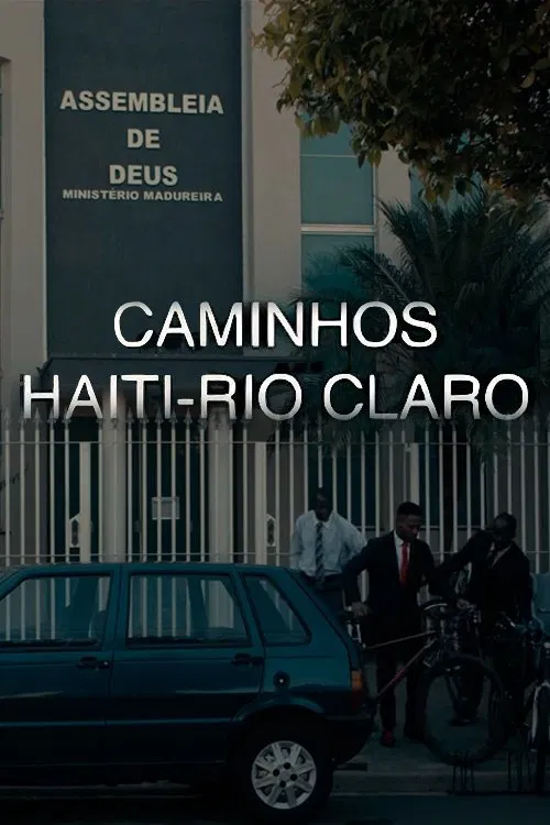 Caminhos Haiti - Rio Claro movie poster