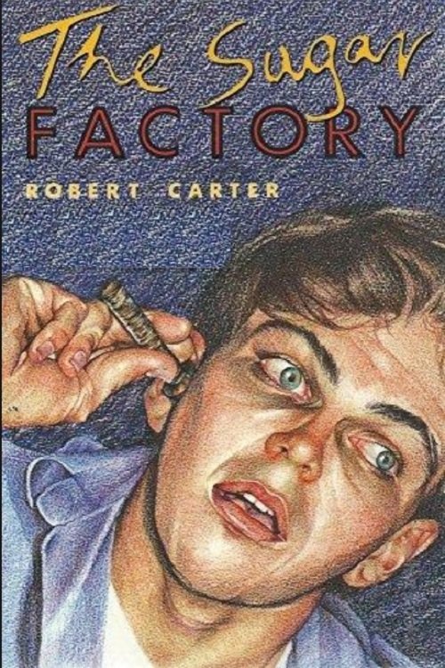 The Sugar Factory movie poster