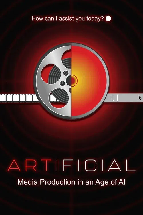 ARTIFICIAL: Media Production in an Age of AI movie poster