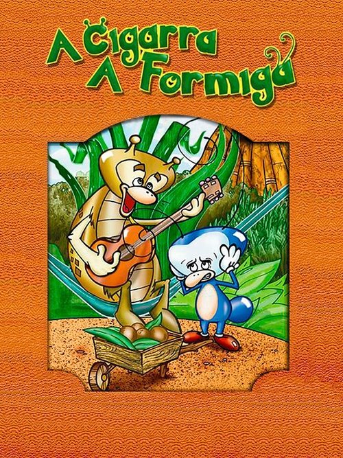 A Cigarra e a Formiga movie poster