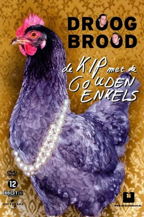 Droog Brood - De kip met de gouden enkels movie poster