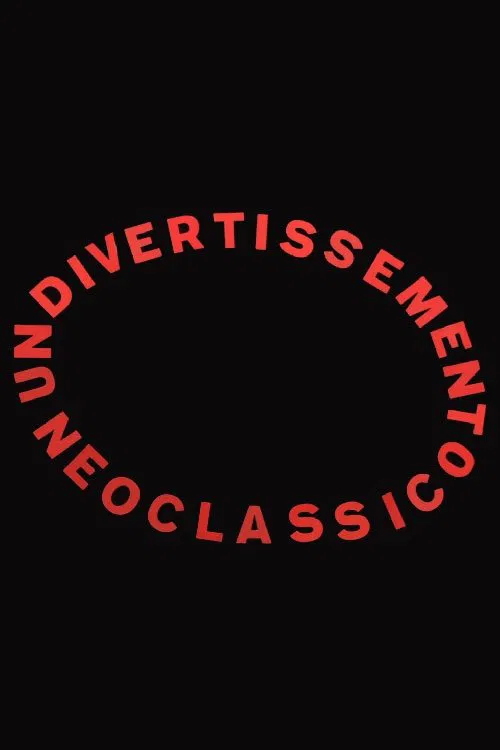 Un divertissement neoclassico movie poster