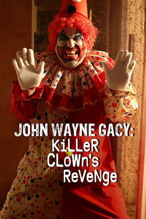 Poster da série John Wayne Gacy: Killer Clown's Revenge