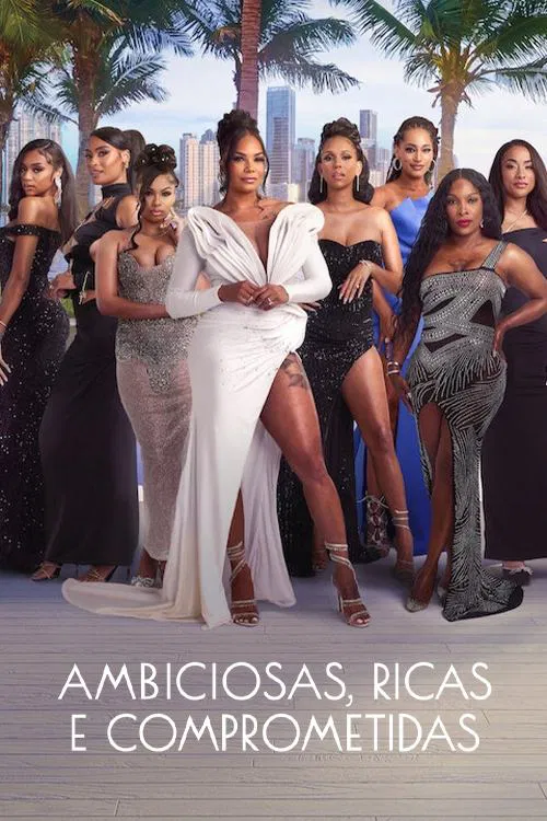 Poster da série Ambiciosas, Ricas e Comprometidas