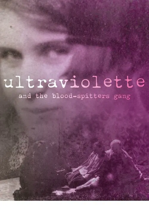 Ultraviolette and the Blood-Spitters Gang movie poster