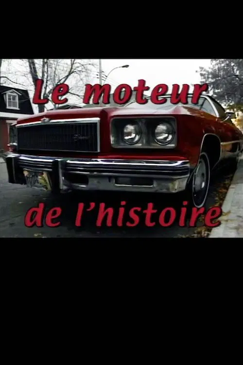 Le moteur de l'histoire movie poster