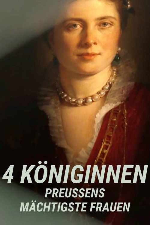 4 Queens · Prussia's Most Powerful Women movie poster
